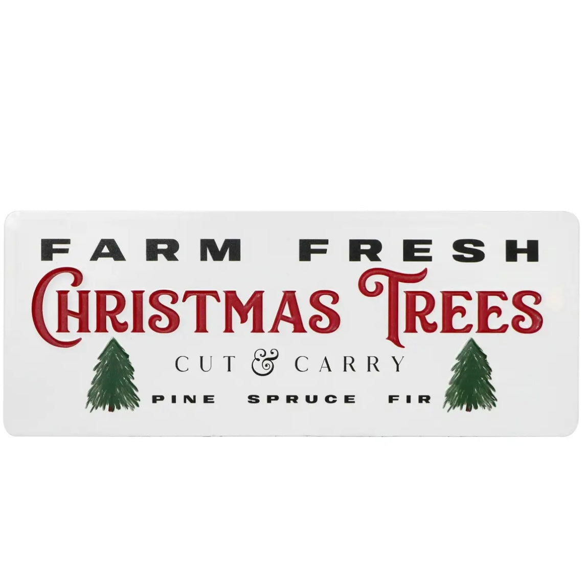 Farm Fresh Christmas Trees Metal Sign