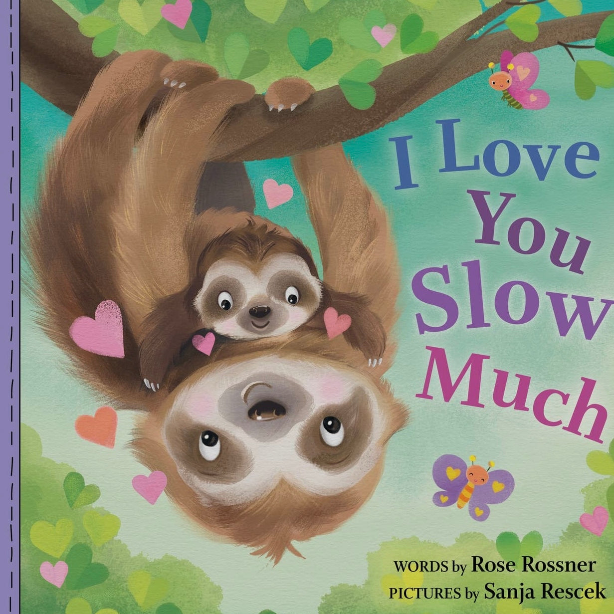 I Love You Slow Much Board Book