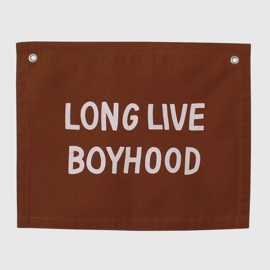 Long Live Boyhood Canvas Banner