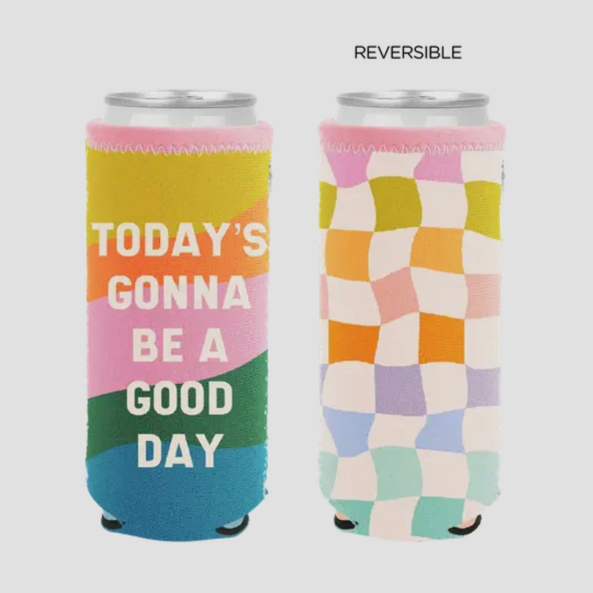 Good Day Reversible Slim Can Holders