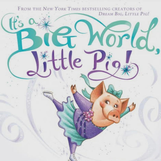 It's a Big World, Little Pig! Hardcover Book