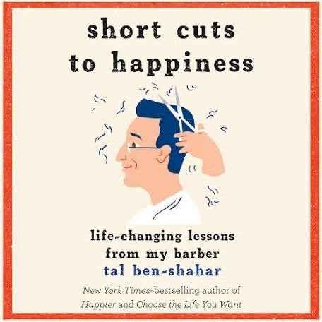 Short Cuts to Happiness...